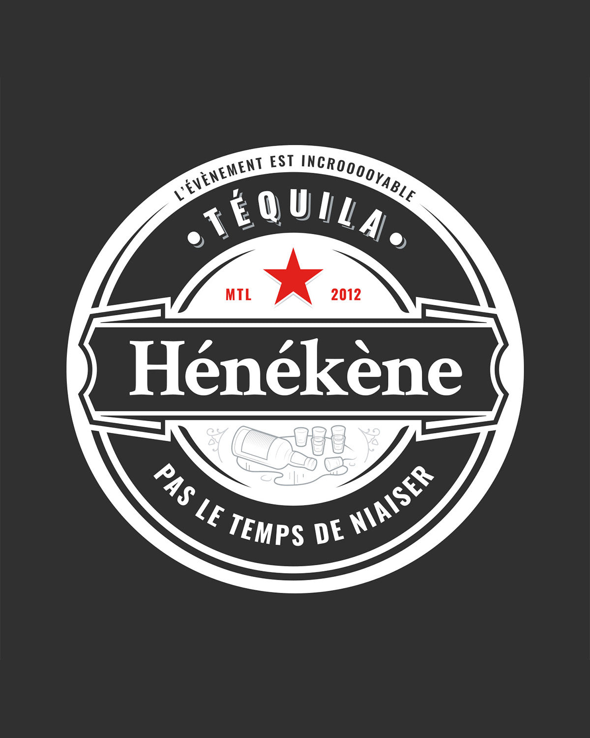 Phoque Apparel - T-shirt : Charcoal "Tequila Hénékène pas le temps de niaiser"