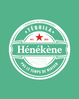 T-shirt Phoque Apparel vert «Téquila Hénékène pas le temps de niaiser»