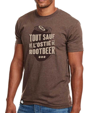 Phoque Apparel - T-shirt : Espresso Brown “Tout sauf de l'ostie de rootbeer”